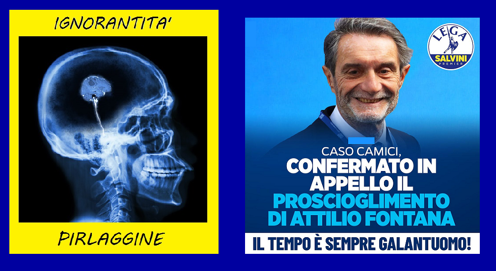 IGNORANTITA' e PIRLAGGINE - 10 Luglio 2023