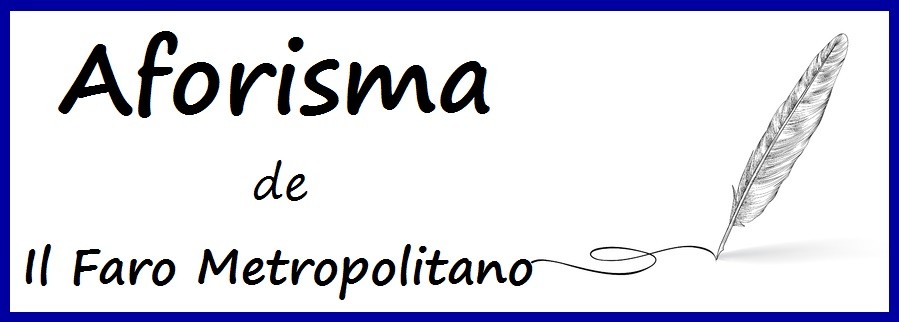 Aforisma del giorno - 1 Agosto 2020