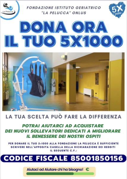 Sesto - FONDAZIONE LA PELUCCA, 5x1000 destinato all’acquisto di sollevatori