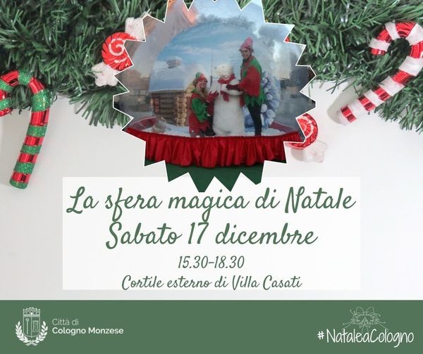 Cologno Monzese: LA SFERA MAGICA DI NATALE